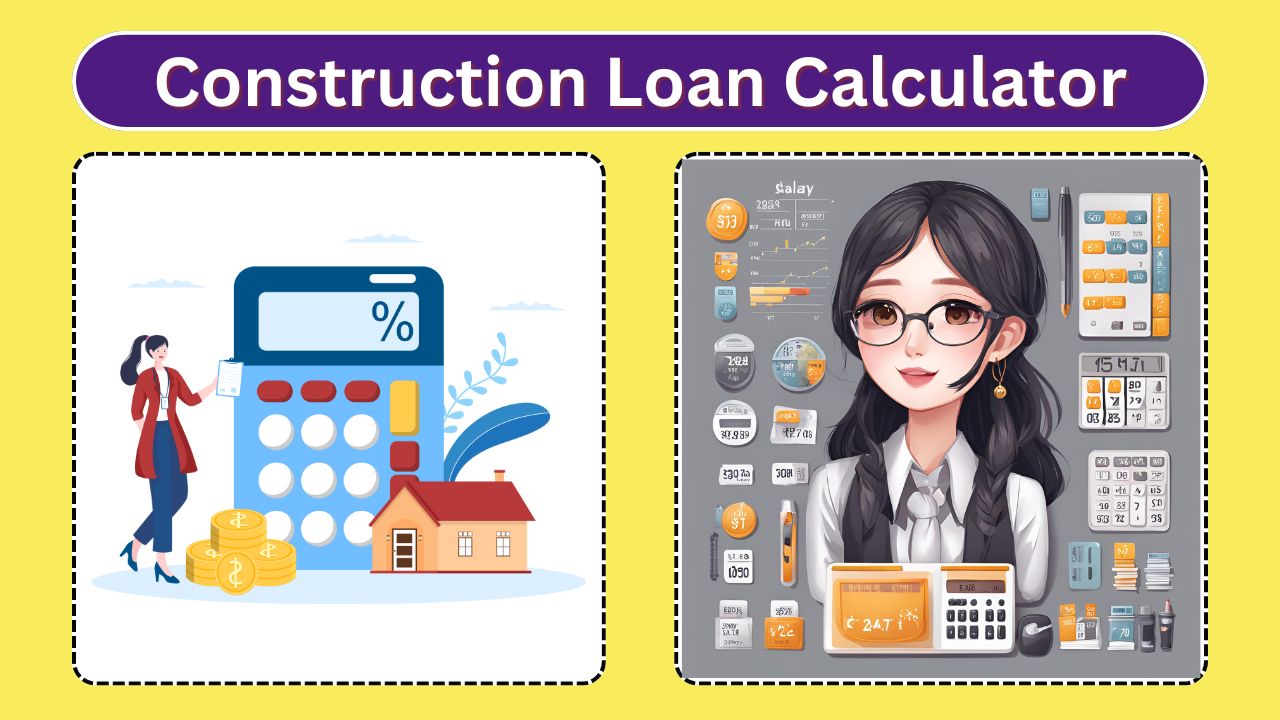 Construction Loan Calculator